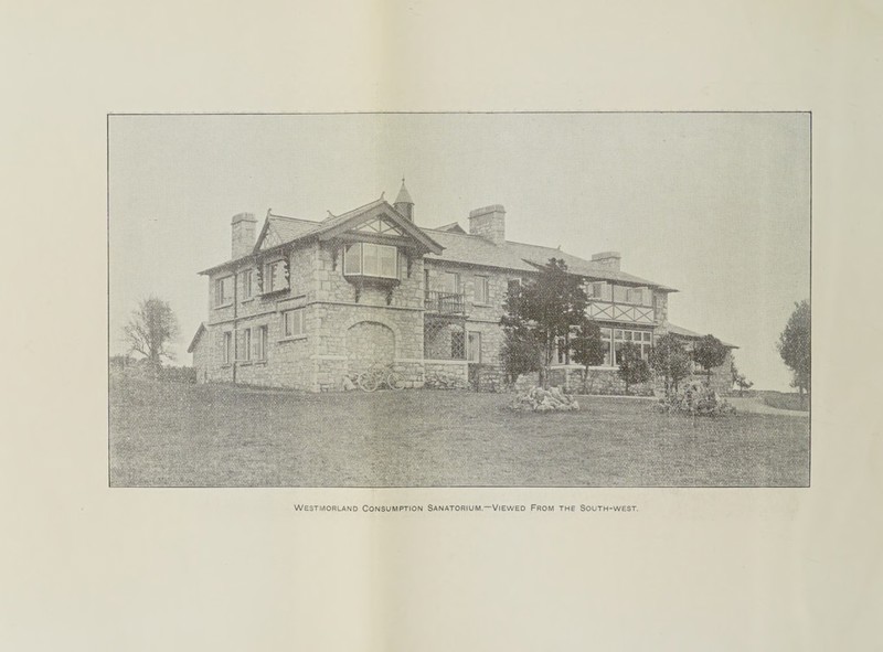 Westmorland Consumption Sanatorium.—Viewed From the South-west.