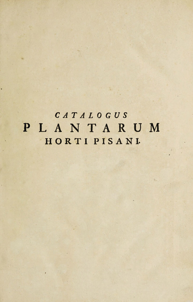 CATALOGUS PLANTARUM HORTI PISANI.