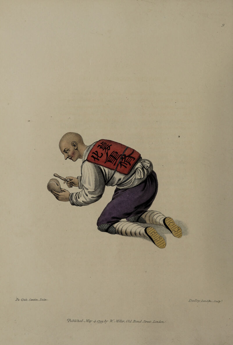 9 \ flu Qud, Canton-, Delin -. JJadley. Londârts, Sculp tr rJ>ubli/'ked by W.\ Miller, Old florid Street. .Londons.