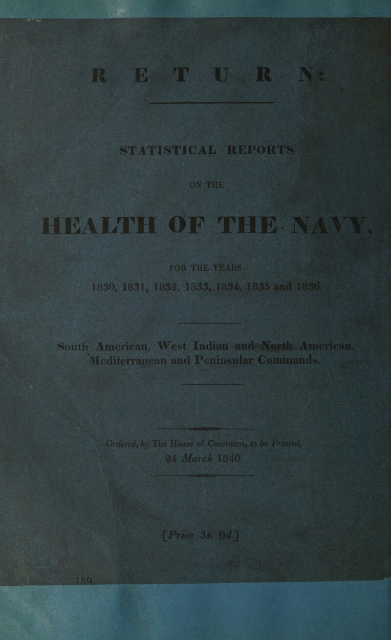 , r \ N-'.v! »’*' * i*V- - * 'V*«> ->.V‘ «J: STATISTICAL REPORTS ON THE - FOR THE YEARS South American, West Indian and North American, 1830, 1831, 1832, 1833, 1834 1835 and 1836 rM nm If MBTKagax Ordered, hi) The House of Commons, to be Printed, !§, 24 March 1840. •y,