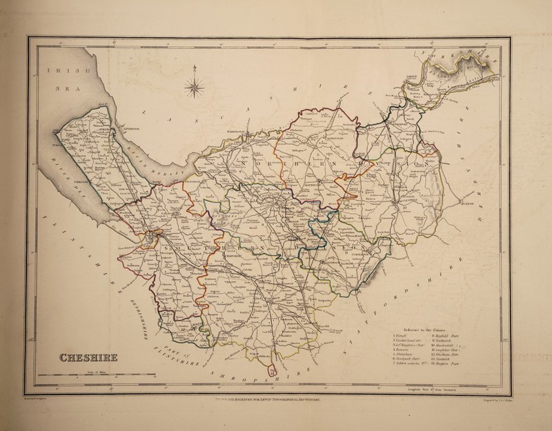 * ASHTON under Line Stayley Biidfijc Ti/ilwisle '^Janlieid \ Hewton* Matlrv # fc^jlcv. •■WOl-tJ from bXfiam 'uiLornw AVcmith Carrington Ashlon onMerst Partiuoian 13 » Kcnnilv Noithenden *Bidston<? leolsc LIVERPOOL •frWarburton xloose WARRINGTON ' Granoy l f T ■*' ^toi-uru Greasby /Vpton \ IVo^fclchum-h Arrow * \\ 7 \ Laqpcaui Ipfey \ [ ALTRINCHAM Torkington ^ GrappenUull Aoxloi jrankby \ Chdhdle 7 Mosel ev Bowden ♦ lVenttSj l^aLoac; r>ci>ruii£ Storeton \ Walton SupeV Millin*rtun ttiulU- /Appleton VvnTo Ashley liui-sta stool , '\ % jL ♦ ABeusby ajdsley Hatton Worth Whaley* ( rowleV foodioIxL lkimstace Thornton^ M .l\< H ’ Norton v X^SumIvIm A'Jitton (v\_jy liocksava^e — A /^iuitoa f miwtoa ' bp Dareslwry •cstan - ( their,n TVtton Weston Kettle si ruin Pott#e Slnigley lj OverA iWliitlc iulsh.i' Anivobus Aston \ byShtton *'y u Aston Grain Aston \ Gneat Y\,uBudtvoi-tJ .Kind star FROPSHAM 1’ARKGA’ vrhonirau \t in m< r 1--rv» KNTTSFOltfD GregtWaii ord WDlaston ^Norton \ Lit *Xest on Ai'ablev */Jji itenor hdxton lnienoi Anow i^4\Via4 Great Su Helsbv Fallybiixuu hwubley* kill tic Feover ' ./Thivdsiield ^ccirsnnji N ewton Burton IicLsh; Lhoravton in the Moors Stoke Crouch .o.etoci .JTIjecher Alleo\;eu| il’cuver Pmilnu] Del a mere | Vflnmlactb^s. t Kewhall, vSShik>brook Pemlly ' Cuddbigti ]> E 1, ffQ’ E -/: E - F Edlfst'.ul’V ■Uj^dira Lack*'' Dennis Sutton ♦Woodbait*^ L 0 SI lotw Kv V..-L ‘Ooughall \\ llSu,u Mickle I’lrton Trail onb (Eaton V\ Moulton Wellington SijLiin«lcui [emoi Gaivswor |v Ck-iSauc;!^ T^^augha]] fiLnkvfffo. Wli iterate New CTi avcb+ •Little DanxTW ^VQiatcroft . Bvlev with \ Yatehotisrt tSj'roxton I \ V Ashton Mart on Great +B;uvoas' Marion ' Kmiiiuilumi ♦ Swettraiham V.-•SpmeiToft.BoOfl Dav^^Kirt Breretoai ^ + • r Gaiilden ISutton N<nih Rcxle/j & vton • Taivin Spin sronSL/> Kinilerton 'Tri % Moores Wand lOTHTiUim Littleton Clvristleton „ +Litde< iBudvrorth tkmton %Bmeny^s Staplei'mxl l-Buiton% Cotton^ HoavtoibjA \ Kclm urn1 Hodnor ^lottoir Allobfie Eiilon* A Wee vor ■ J V Vnie/Jurie/e J^l.nisum ■/CLavti%m I ^ * V earn Lt^uli X A Himlmgton'y ^_JJ Ecclesf^m'tt | Naiejiton' Bu fit on Eoulk Staplefovd- LUMiAKLKY minion 'trenliall \ ^ \ Clum*h ' Minslmll k- Belgiave ^ Eaton Ho. Tiverton uaimif NANDBAC SmalWood^— \ x\l<aimUnc Alpi’abani n\ ^Cah eley DiKklle i»ton //Bmera \ *Nevrl>oli Lea Aewboic .Golboi ilellow j Aldt’oiaL lattenhall PouJ ton hraburv lias sail Peckforton dunks, ■unpin I Kilstaiiwood. imvai Asley' * Churt on ChowltW .ILm^litoii < Coddiii2lon A ■aiildan _ Hnrlesti«vL% HenMiirX fl Alva stun Bulkeley « Biekertun Brmdlev, llaston Al ad dilev Slwyi i cum Gr :ewe Chohnont L&tan leston, Lecott • Choi-ley Baddilrv rton Horton Woodcut >rson Baatheiicai ivertixi Sound, iHatherti bury BromhaTL .Qiujiton J Dtiildiuctoii' tai n stirs on» Clteckev * °ld ^ Newton% 'Castle / iiuduMalpas J rtwmangiam nJ/Gninfley I+. Audlem •^Bneiicn foore Dodcojtt DrawTi by R.Cr ei^btou. t™ ' n \.Y.u Octave© tox uewiis’ ToiPO'BMPMircAiL ukctjokakt. Longilude West 2|° li*oni Gixxiwicli Lngrieved by J.d- 0.Walker. 53° To Chapel m ie f. ^JU'XTOX t'wmn’l»na“. -1, [-vac Mill nofoioiK'r to the Unions. 1 Wirmll 8 Hiu/tje/d Part ' 2 t'/tenterflocal </rt / 9 North inch t C,r!Beu/jhtoii /Part! 10 lLi<vL’,meld • f \ Rim writ \ I t'oiiiihiim <Part 5 Altrincham 12 U 'reaham /Tart / 6 Stockport Part/ LI Xanttnrh ,, 4us tie u,t<Z?Zune ■as fa CHESHI Ashton under lint P.'l 14 Dmulon Part