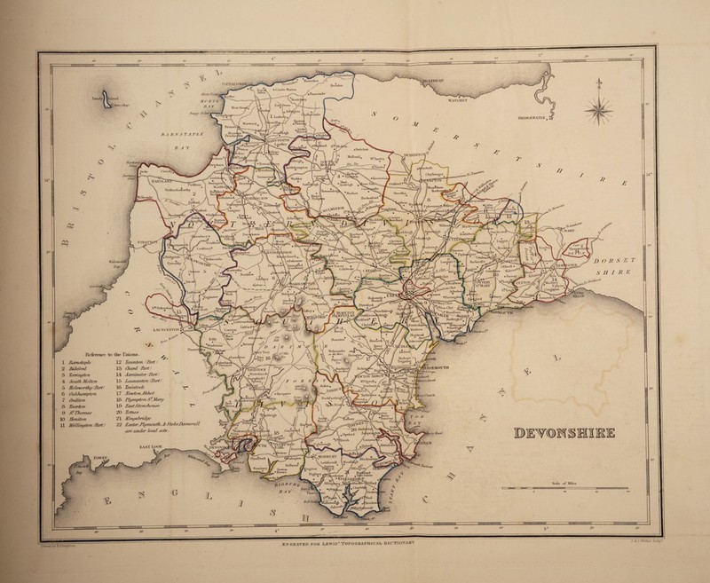 + Coimtisbmv Mnrtinboe \ UV’UA ijr Tvciiu^ •f Combe Marteu Jheodcnx Pavacouibc KentisbMry Ptoil BRIDGEWATER Bmttoij ♦ FLcniii Marwood Bi*atmt< Rea at Puueliai STAPLE Landkev j (l l^^lstow Riedorc Asyt S/' / ^—'Horwoni ,-tBKckland N~\Mq) +Twitdiai ,-Swimbnds DULVERTO] Moll and. WtAnstey JFilleigh+ LttLehamptt Lbot sham EtAnstev rebath Ivevdiscdi Clovdlv. Clayhatiger 'Tittlehahn \V ♦ \+ \ Alwm^toivX Monklric^ But’Ukvnil^..... 4 ♦ . Man . AnsLcigh Yamscouiln V +lniowstom Waildcv v<\oa-v' lhmtsluyw Satted/ci^Ji Tarkham IHiuittdiam Hoelovoijh^ Wolfardis worthy Ronmuslei] Mesliaw Stoodley Raekenibrd ’nthel stock ->i i , i-itl •soomine Put ford Upkywnnvnt>C/*//7»; v VWnplbixl Lin ngtosl Vj^OX1GH I Chehlon pTureh Stanton iitihrd v Cruwys -Moreltard AslueiWey AVa slvfon ' line BlacTdxjron] Kentisbere* IViDirndj ■ einljwor utrlcoj ♦Rowland \ Shcbbear ^■worthy Punkcswd adelei'di FetntV’kslow [ombury + Coleri* ishfbrd Qierrton ■fTitzpame] Monk 'kliaiuj STRAT Bradford’ LXjadliembur Membur Mouktoh/y Cookburv* Upton ^ lmllioii&/<f-. T’U, j. Fayhehibury \ / t ombraw^et*^ ;eC*Rt Burke roll + StockLey ■HATHMLEIGH \\ \ HdnWliureli + \ Y+Exboume Jart»V>sto\v^ \sanipioid \\ 1 YjCouiteuay ^Juwanllettdx /^/Cotlei^ Offwell + .Bridernde Pywortliv 'Cl ana'ximk^jj Lor\rertoii+ 'Hollaounbe •stJi'dtcr Widattt) X^b'ord Colrbvoke vton Nortldcw Newton + /AVy/cc v^=£* 14 1 lu slurry | Uplyme Tetcotvi T>TTE10l STM ARY Ol-YTON Hlttislei^ll y+ Ikxklx'a r J itonClist A^Lesbe^ ♦ E anin plonl rstone Eiiibeai' Tawtoi odiwater JVistone^ ivton ^Irginstot Axmoufh Holcombe ♦ Hun tell ^—jrr l)un sfor d. s/ ^fDoddi s com^slei gh ddfard+ /7 . Chi’isi lXewst eingtoi ffu. Tiion Catvsipn Beacon ( '-llacy Clist ^Gi-o. Gist aCV Woodbiu-v VS,'CM 1U.1 u/ Budlei^b El ^'mi>s,m,hs-cau \ \\ + •idestowc^'' N^l’etliei' Hctith Souxtoi MORETON UMl’STEAD, Ultonl h€::v jPowdorltmt' L Eentou + Lewtrencbao IAdibrd' Lshton. LAUNCESTON Cory ton Bovey nisltam Mamliead ♦ Star*? A she ember* Maiy \Stow Kdly + ^Bmdstone Man a ton Heimock V.^, , 5v Bovey +li-acey,y\ Brentt ay Taw TAVISTOCK +Bdnthchtu-ebj s.Santpfoid+ ) Spintj J JftJW Ifi VCTT’OjTAilBOT^f • W^Ogwell+ V. a===^-^_I)enhuiy/U- botll;ntdV Kcrjlvc Torl>rian+ + jj /Broad J ,y J» HempslorC / j I f boixmj Holne+ % 'f6»v Burkfastleigb (htcriky Bceuf&j* Slieepstor Ennc Beny ♦Fonieixtv = Fait FoUiol ri IP Corny vt+m'Mi'T( N.EARI, Com won .Dittishaml 'ErnilnMonV^ rixton MODBURY FOMTY Flynistock Blaclcautt Woodlmgh f+ / . +E* //Allni^toi I.oddiswell SAvylof 1 Holljeton Wemburv Sngston Bi^btny Newton ,+Rai'ers irelistow If +lont S \ +WN|&SIiRufcE bi-ok^=^ W + Chai-lct^ oiore STHi^h \ ^ *t;dborou^i ^ SaLcovib''. Lvelstol niiiMiiiiiiiiiiiiiiiiiiiinir Drawn by R.Crd^tton 20 iiiiiiiiii.ii.'.iiiiiiiiiTiii^Mr' -u> miteiiillliiiiiiilllilliiilMI =3 ihuic 7;>i M<‘R ?'* /• / Y 1 JW: T„ Tv ^ToCre*^ CHARD Jy'. 12 Taunton fThrt I 13 Chard Tart) v 14 Axminster 'Tart) 15 Launceston /Tart) 16 Tavistock ^ 17 Lfewton Abbot 18 T/ijmpton St Mart/ 19 EastStonehotise V4 20 Totncs 21 Kinpsbridffe 22 Exeter, Tli/nwuth. & StokeDamerall are lender local acts ■ 1 Eamstaple 2 Ridercrd 3 Torrinerton 4 South Molton 5 Holsworthii /Tarti 6 Oakhampton l Cud j ton 8 Tiverton 9 Si Thomas 10 Iloriiton 11 Welluujton Port) EAST i.oov. Scale of Ahles itllliiiiiniDinmmiiiiiiiiiif n> ITSTTI) AV1R1IT) TPiTDils II .EWIS ’ TBfO ffiffiAlPHSC ATU DICTTIUNAKT J. & C .Walker. Sculp 1