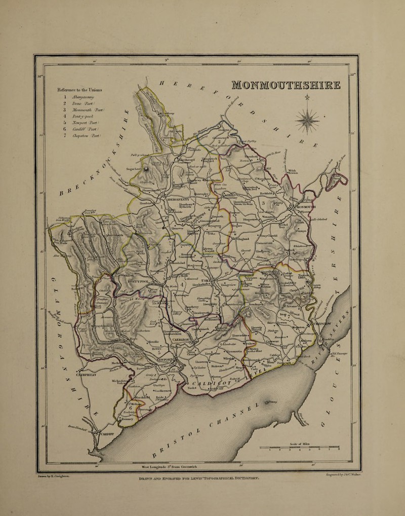 ONMOUTESHIR Reference to tlie Unions 1 Aberqavcnny 2 Done 'Part,) 3 Monmouth Part1 Jfont-y-pool Xewport Part) (antift' Part Chepstow Pari DyfUry lvihnngrl Nortot i Vfcluh l+N«-wtim ABEBGAVENXY V \ ILinthiw+l \ Irduick* If Ilaufoi ClONMOr h'on II' Iron Abr&l .Iiflns ■lUp^and 'Cwmcarvan CroesjUars Miitcbroo, hBmm \ Newjdd meuifo '•nuirfi iNTYPOQt bUm Abbni Cmi u;zthA Arvaus ■ SiiiiT 4 Ulrwlon mbtirltvin /hnAtim imliiiu •lmrt/t CAEHLEOY |,Iriillis JlJanbrJrr J’as.t «/«/«* C aldirnt, s^KNvnHtj. Bi*l»ton+ Jj/tnd .FprLikr* 4SU CAERPHILLY tlrnoi: I/fo/r VWitston ♦Coni It rt Nasli* Seal*- of Mile* Writ Lougitotlc- 3° from C«rmwu-h Imm W K .Owiptuon F.npra»i' tl U’ J1' C.WiJkii-.