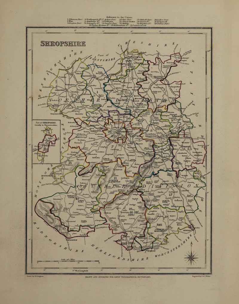 u'h7 V<*v| Konf/L- Spoonletf, Welsh Hampton XLESMFJU?''* ♦ iikayto.v 1r» ilalrsj^ k^SsWcn>«Zf<w»-( igtony- ♦Halstnn Fr.IJiUtriUiti West am l+ St oie itftiin VTera ' Hyehnn Aston, \ Lee/ IRrtilui Tilley4 'Swtnett 1J Afli’ii \Rurittm Dllftton Frttcm/ ThrtloiH ■sford nlline Hftltk > ISuyton/>j h'lrfHiTj’iyrur install *■ Middle ne^on Corbet /^Edp-bohi# (isfuirton istdmrch. * . Hatton I Wttrfu'nnf lWalton IVestim i Wuter Fptou •'Atii/trii-t/] -AVtou’ •Acton' Vrrston ithfWlUMoo. FrJJanti/fli, ,Roddmgton») Rowtou. Hint , WroekwSrdine V ♦Cardestun Cruticton. fombrit YoAArton Westlwirv. vllaiiwi ^Edr/c Ilalston Venninf/ti Rain \+ffeiixet«T Horn’hr! Ho (JWEN •SH1XKJ if Vontesbuiy || laton ansi axil \ Connd+^ .GrViuton ^tcbford Madelev +Keml>crtan Hutton' [insleilev liu'Ci/i/i ' Hnbberfev Broin/o tiyhltigh Sifapthrott AAcUto c^iitn/’i-rt/i fflurUu Hirtonrff iVCHTUCH ♦y^STKETTON larrill XotbuiT dial* Rowdier ,,o2 r^fctun Hut^inJr Miitdtovm thoutbm lhttim ni.su or s CASTLE IwuiMB Muinstunr ♦ 82®*? Abdun try Af RotibLai A 1 A; /Sutton 7, . Jasu? , LniwtAt ,y / Waln.it Hopesav ' ^UaJtbrd. //SMib' ^uoUnil ' +I.ou$tton WluWiIl /*C* Knnpton^, ♦ Stottosden Ouirton Kinl«t ♦ funny/sy Alim Ounbuiy bowtlhO .Clmipinfimi s?‘j’prr.i’ & I i/i/ti/ , Anioiht* RnlsUm^ nKwmsg Moirn IHutArt/ ♦Mow RurluuJI BBWilll' 3 West Longitmle -Reference to the Unions 1 ElLsmtrtifart ) j 4 WejtBmmwuh (If/1 7 Atcham /lartJ I lOChm /Part! \ 13 ShtTnall iP.trt > VoUtdlow (Part/ 2 Wetii 5 Stourbridgr (If/ \ H Wellington II Churcit SOrttan \ 14 SnsAon (If/ 17 Jhidgmotih 3Drayton iPart/ 6 Bromtgnnre (PS) 19Newport (Part/ • 12 J(adelty ! \ro Kni/hton (P.*/ 118 TenSurvfPart! 19 CUobuiyMortimer Ctf/ 120 Kidderminster (I: I ZICndrrLocatActs Knp-jini In J.H Walter DRAW* A?CD E^t;RAVED VOR LKHI.V TOPOGRAPHICAL DlCTlOJfAKY. S' S.'AJ. rai-t of SHliOl'SHIlfF, Locally in Worwatershire. fn l>mvm by R.Creighton