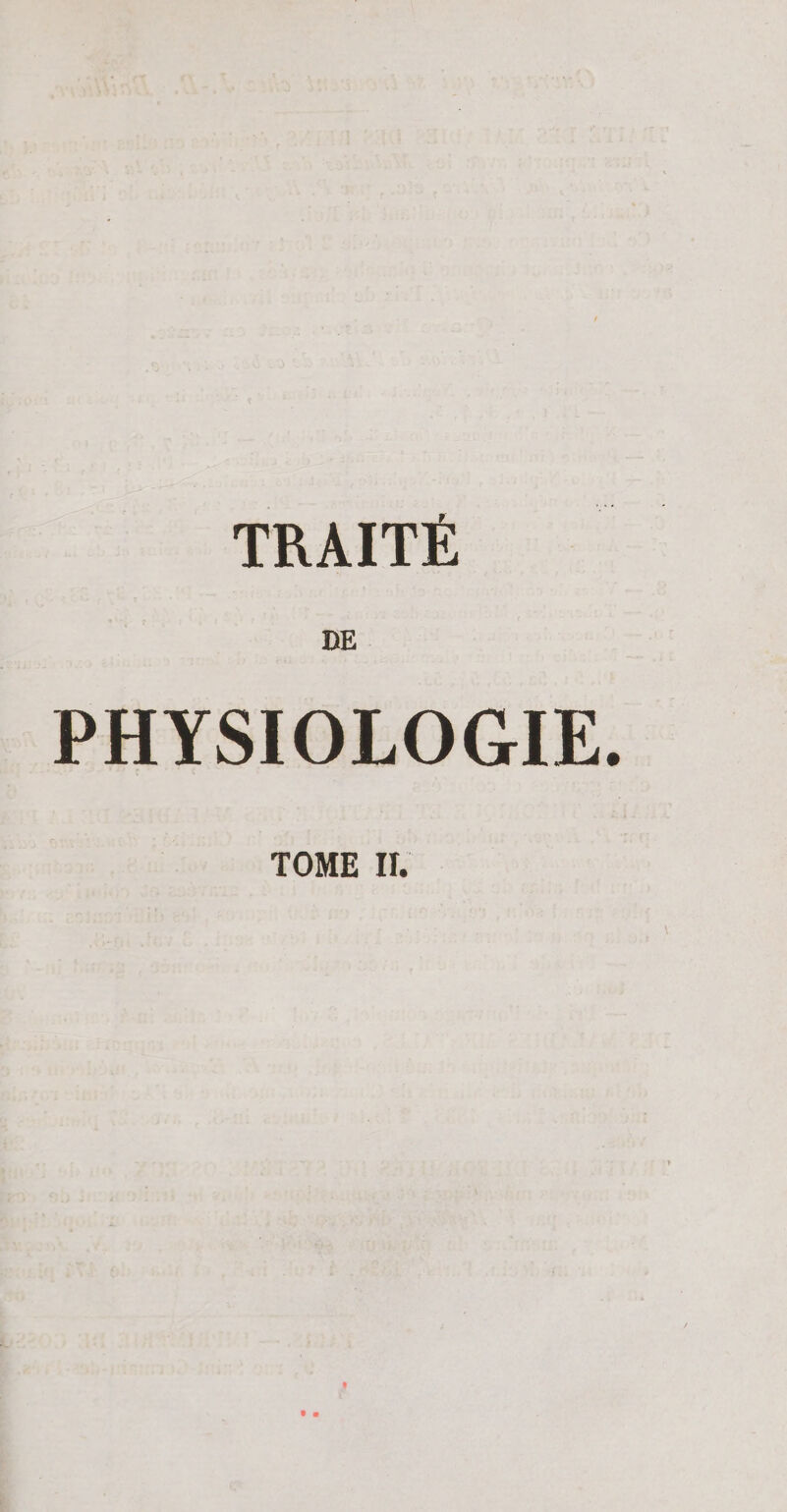 TRAITÉ PHYSIOLOGIE, TOME II.