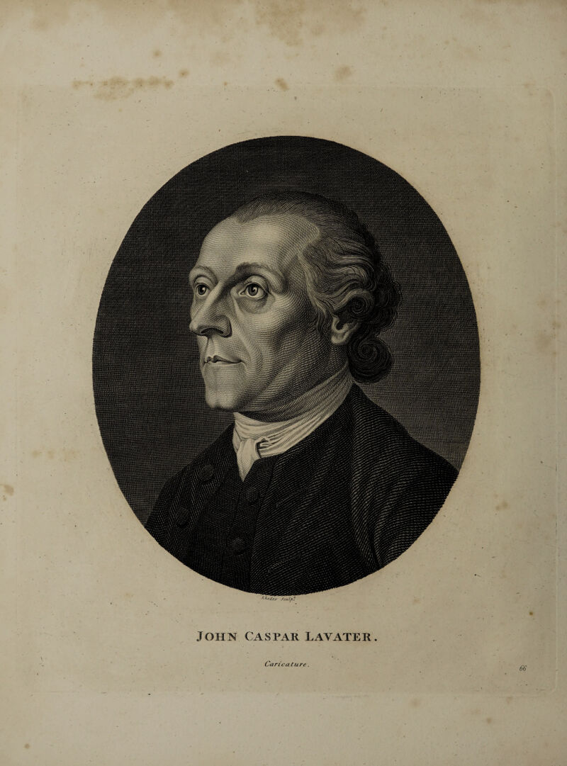 *1 ■A-koile,y JculflJ John Caspar Lavater Caricature. 66