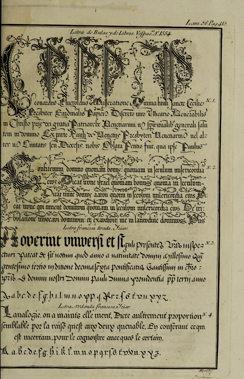 fsam. ¿dPa#4tó. Letra de J3u/aevyde Libroj'. V¡0aJZá:i&4. x~ y 1 t couiumiO Jí’lun'o n<3 ¿AJerahone lio»-» 0J 'lumahmli MJ. IjfejSktter ^aibmaliV^ayaO ÜDíJeretó mro ‘®Ucano jBícncxalnlu^ m CW|to juífau^mtii^atriarc\x ^cnctiarum upj^Tritualil^c^cncrali Jalu tcm m^nuno ^cv^vÉl ench) r^2C6'bv tenLM cuctíanuO ucl aU itt' itO iCmitatvr (cu jBi'cce|üTtiobíc ^IJara^cmio jaut, íjua iup]p>auluc^ i j ?^£5u tomín Derramo qncrarara benm?.* anotuara m leemnra mi|crtcorc era? o|4S%at|iumc itael mtbnum borraj quonu m N.2. Iccnlmn- nxts ^ <^>íp < qmttmcnt ooratrarat aromara. mjecnumi moccarn boratntnn: ctj o\.imiant| me in untadme /-.//tfp\nn\'.yu üraifa, t /xión tn: oumur tnuMji rt ^mipr^mttb’ ¿nnwn|if.v^ ■■■ ctim y>dh\it 3t |línobm yJi> amo á udtmtdk'omiHjXnllcfmo úmT awtefmo íaño tyhtrne becuna jqotdpmáficdUíi, (samfftint m ctño -- ye ti s bmm Hcfln^onmii pMk'ztmidyioiHbmña pp tertrpum y, a b e V o. fy- b. 1.1. \hmi.o. -W LctrxuyfVdóridaJrí uiceea. fóYzcar uLanafogie, ouamauife elfo nienr, 3?tctc aitfávmmf popar Aon^ Jemlítalíle r*cc la raijo cmdV aujo'bcivp C|uauilUe, jSp confcrant caqui c(V maTratu.inntrlV cognoijlrc auecipttó tV ccrfattj. ll.a.$.c.'b.e.J'vg-. l^íl.f.m.ti.o.ep.q.rjTfi jjEiji-tMv&'F • ' V