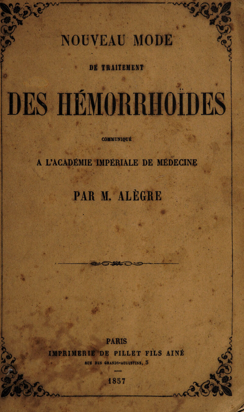 * .1' COMMUNIQUÉ PAR M. ALÈGKE m éW: mAm ' ' * \?&■ ÿ(-> % > : f- ■ , PARIS IIE DE PILLET FILS AÎNÉ RUE DES GRANDS-AUGUSTINSj 5