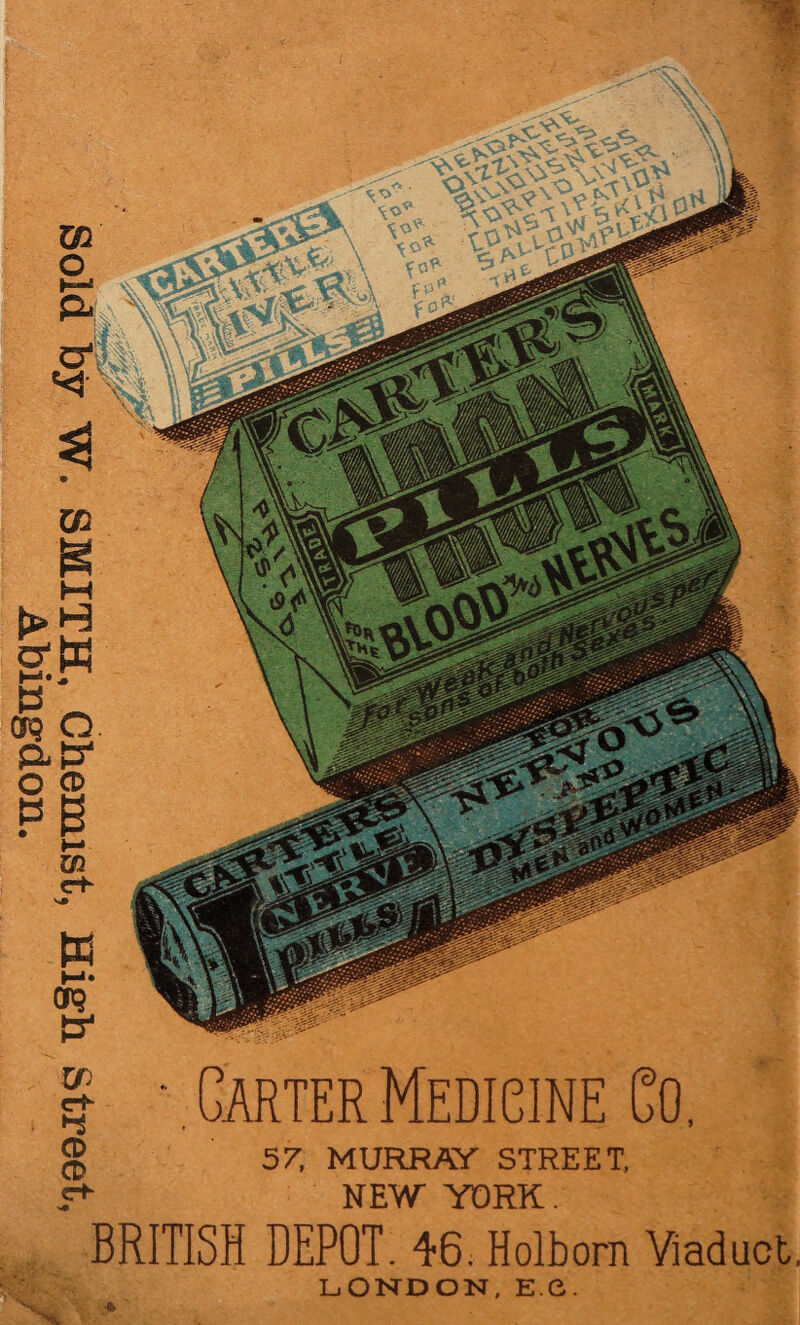 Sold by W. SMITH, Chemist, High Street, Abingdon. ■ Garter Medicine Co, 57, MURRAY STREET, NEW YORK. BRITISH DEPOT. 46. Holborn Viaduct, LONDON, E C.