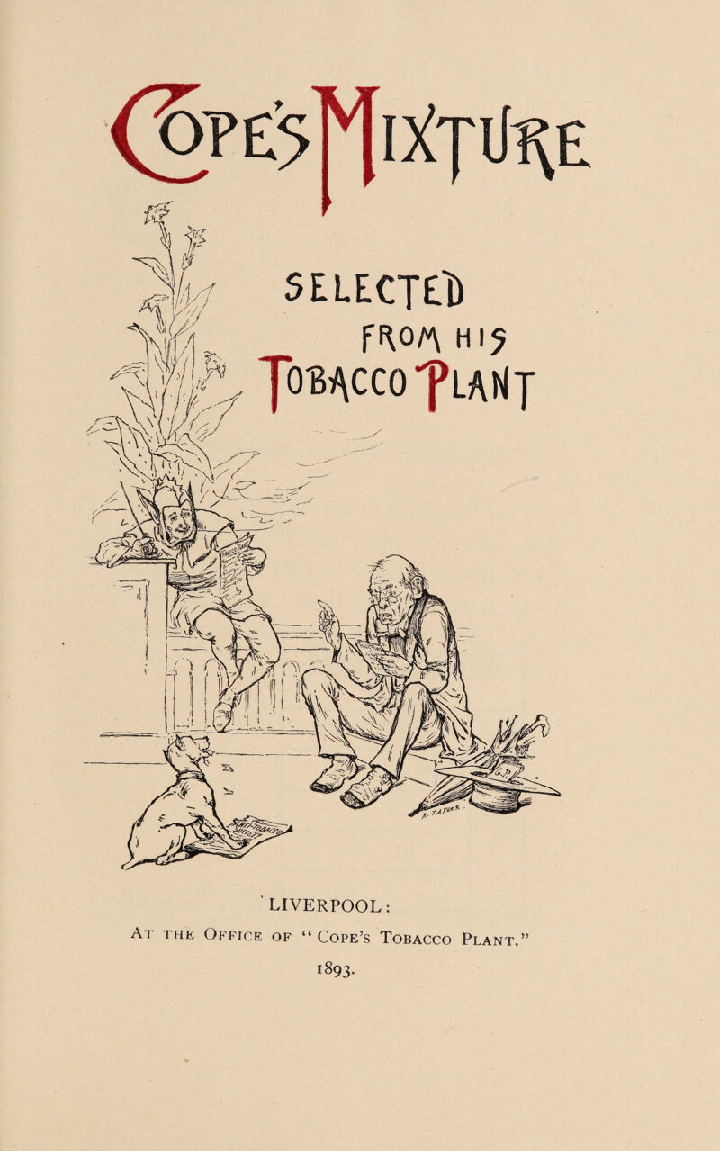 ' LIVERPOOL: At the Office of “ Cope’s Tobacco Plant.”