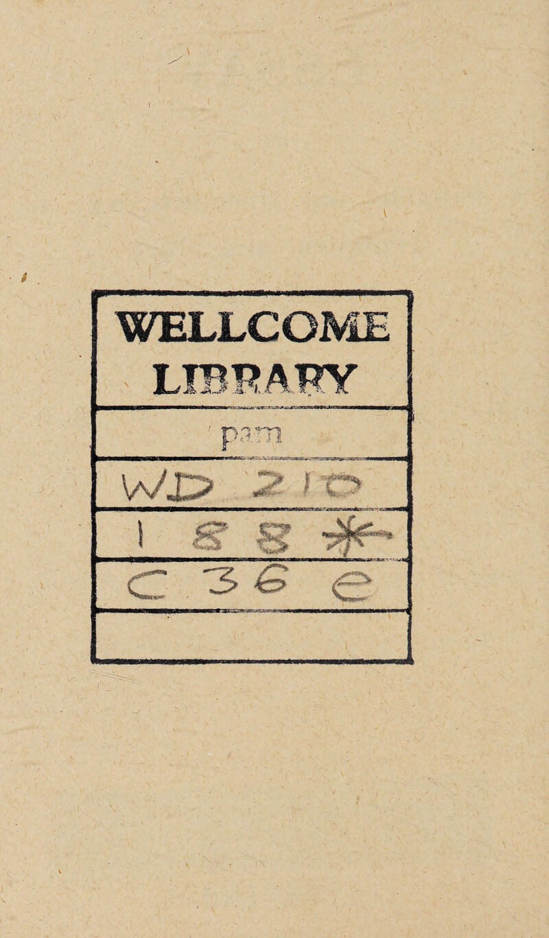 WELLCOME LIBRARY p?m VJX? 2- )t> I c 3 & e