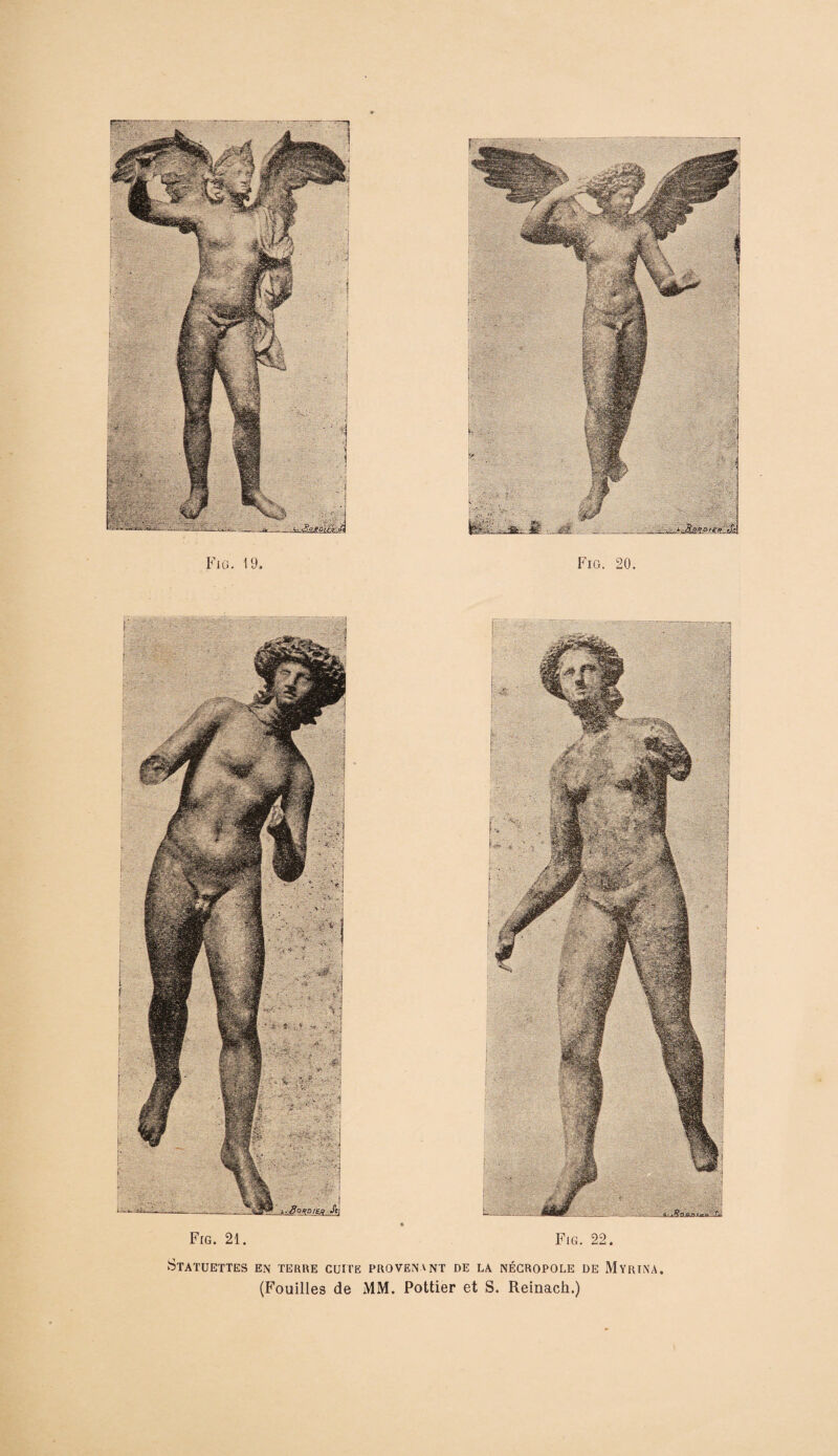 Fiû. 19. Fig. 20. Statuettes en terre cuite provenant de la nécropole de Myrina. (Fouilles de MM. Pottier et S. Reinach.)