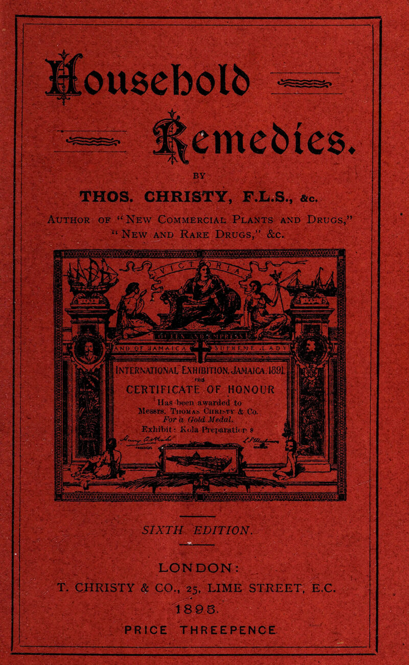 THOS. CHRISTY, FJL.S., &c. Author of “ New Commercial Plants and Drugs.,” New-and Rare Drugs,” &c.