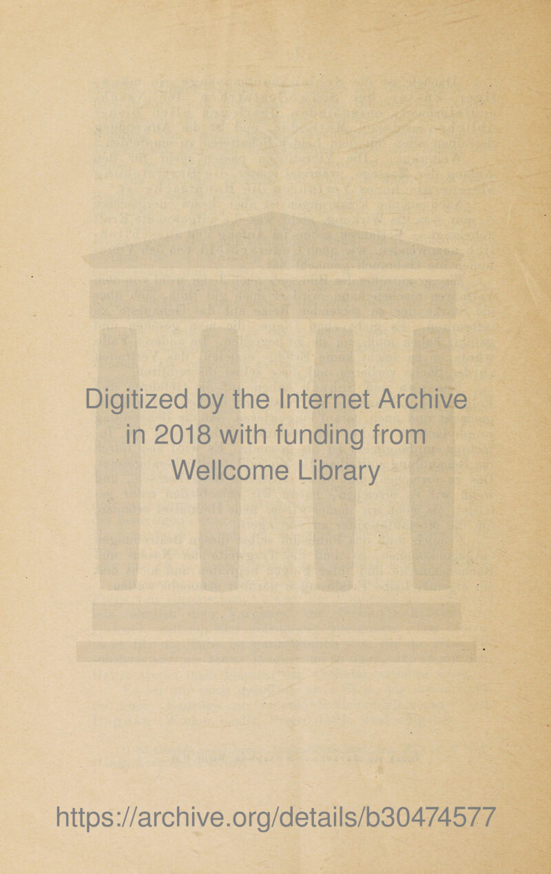 Digitized by the Internet Archive in 2018 with funding from Wellcome Library