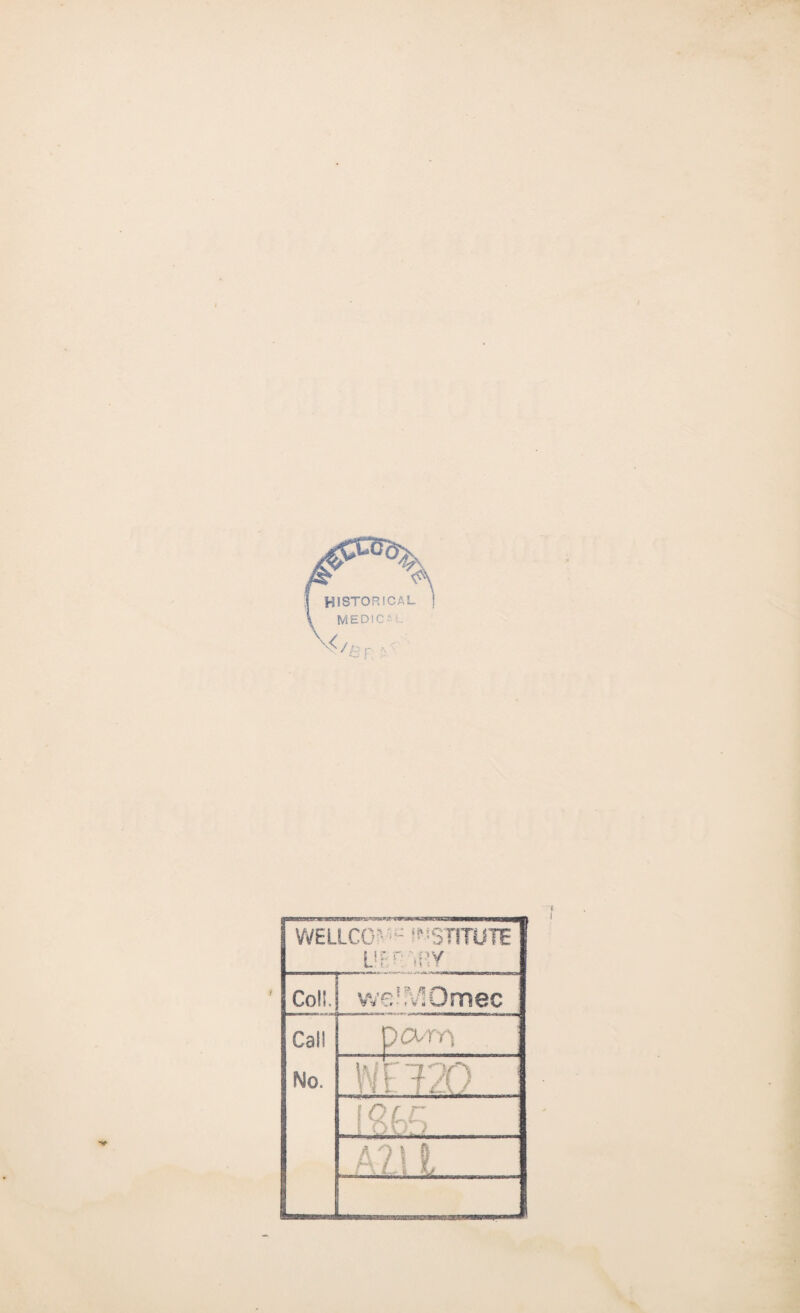 WELLCO' -INSTITUTE L!B?V»R Y Coll. we-fvlOmec Call parn No. i D r r 1 ODD. ... Jl\ L .