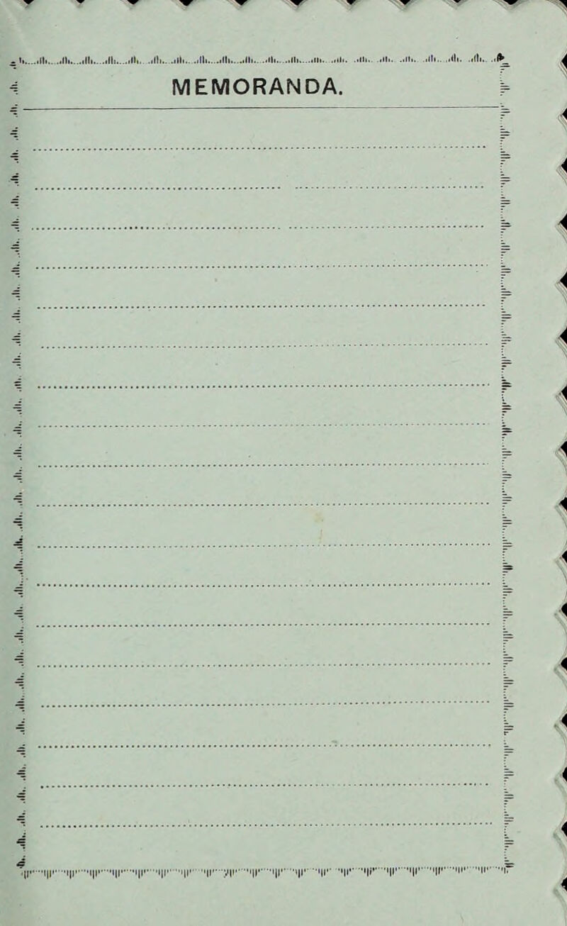 MEMORANDA. ► t 4 . 4 4 . f j . '[ 4 y a . r 4 J . k j [ 4 i 4 -li............ ......'|i................■■I*