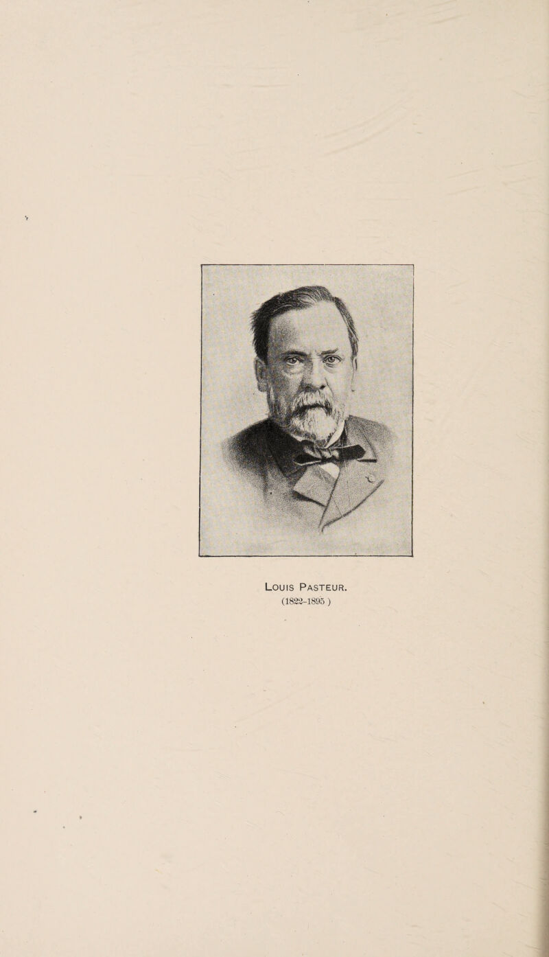 Louis Pasteur. (1822-1895 )