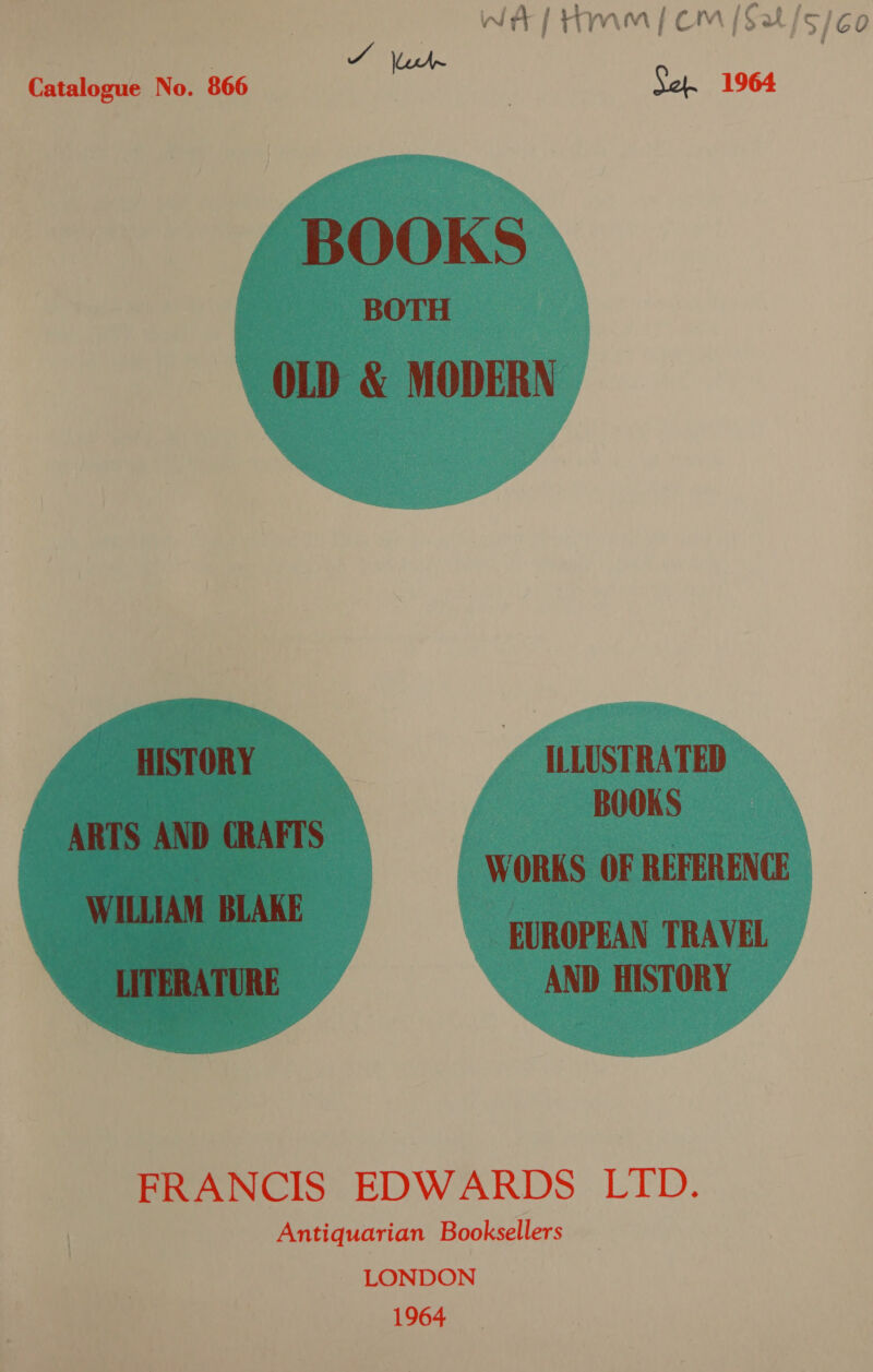 WA | Hmm | om [Sat /5/60  FRANCIS EDWARDS LTD. Antiquarian Booksellers LONDON 1964