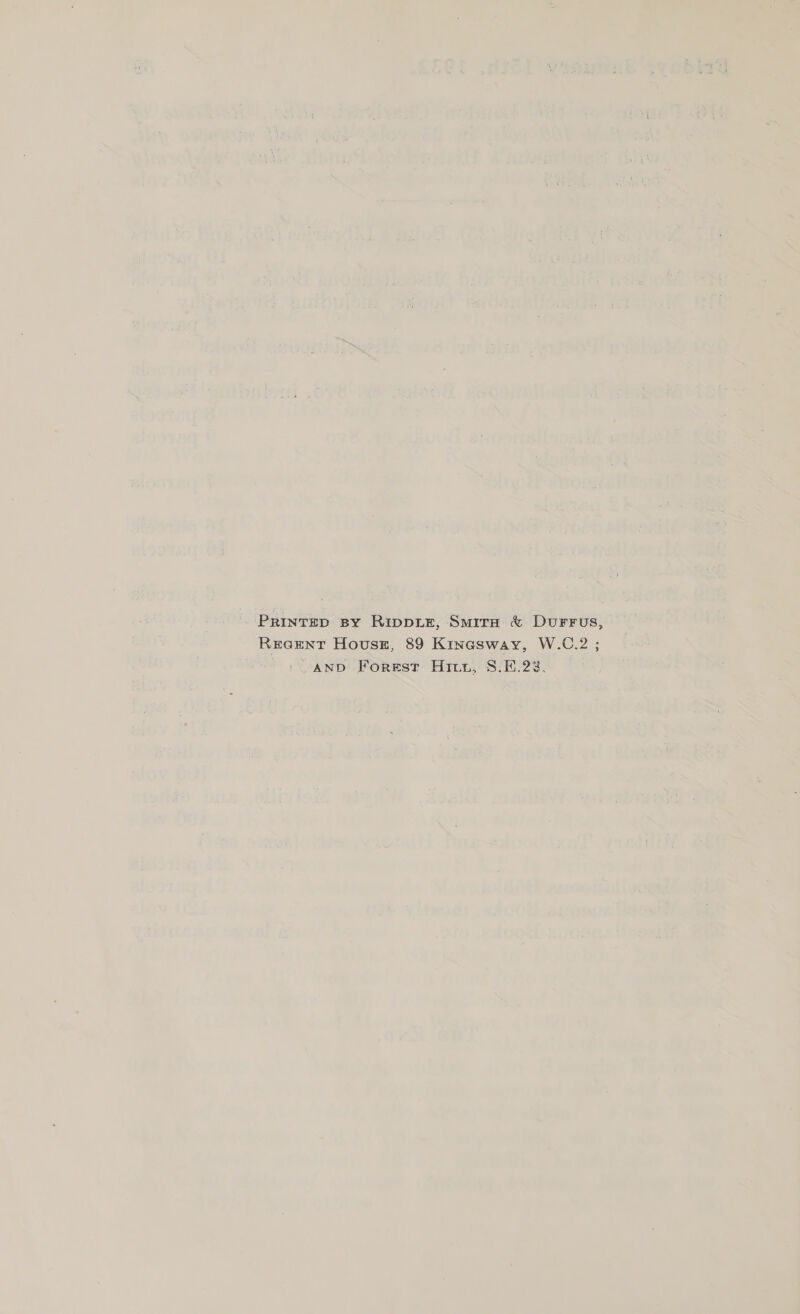 Printrep spy Rippie, Smira &amp; Durrus, REGENT Hovusz, 89 Kinesway, W.C.2 ; AND Forest Hitz, 8.F.22,