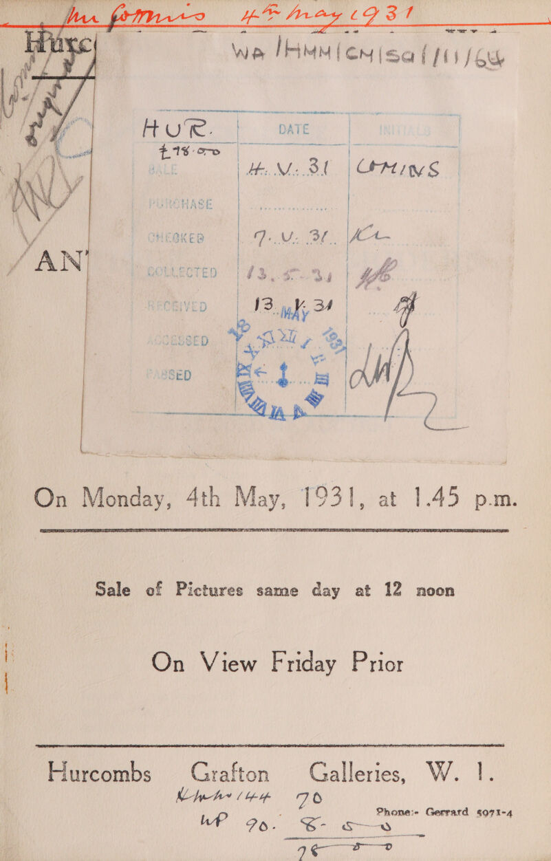  : _—/ YF Are LG aM &lt;i. ll Pa eaea ‘we yy] Wwe | MM | hevi« at fi fous     On Monday, 4th May, 1931, at 1.45 p.m.  i On View Friday Prior  Cistion Galleries, W. Lhbya~ ee bp Phone: Gerrard s971-4 Fo. S- a)