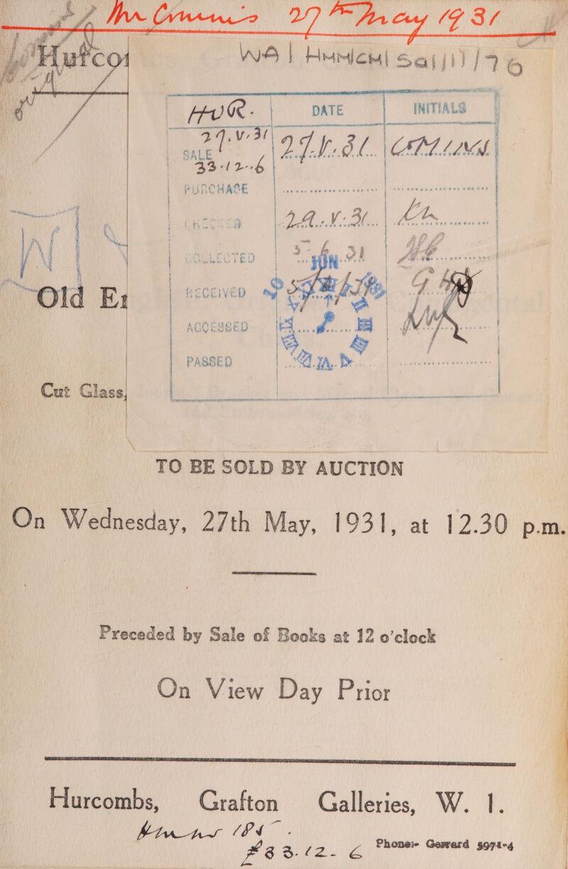  Cut Glass  TO BE SOLD BY AUCTION On iy) minum 27th May. 193 1,:at 12.30) pam Preceded by Sale of Books at 12 o’clock On View Day Prior  