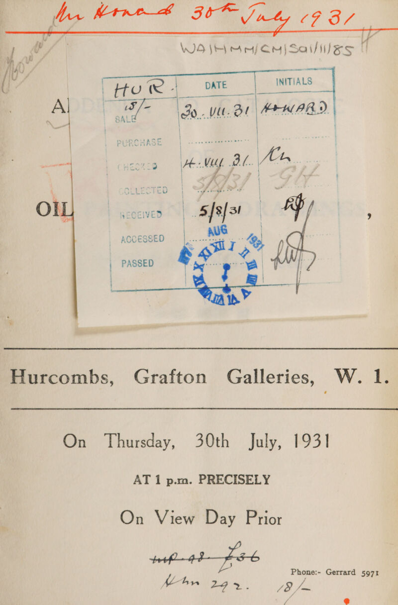    Ly VU! wend Hurcombs, Grafton Galleries, W. 1. On Thursday, 30th July, 1931 AT 1 p.m. PRECISELY On View Day Prior J Phone:- Gerrard 5971 Ke brn 292. /8 /—~ en