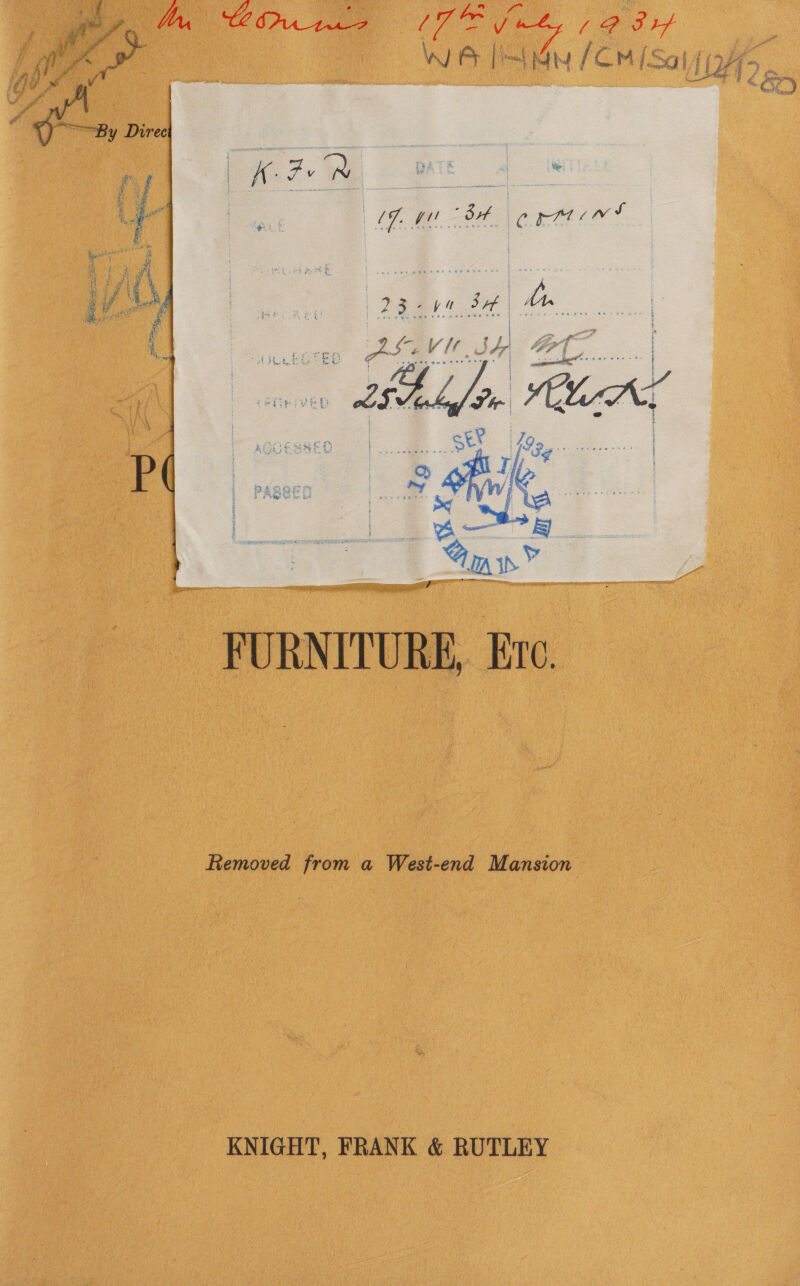 WA [eines (Cm iat offs fei | C7. he 8) oc ptt ewe |  nf } Pe ating bce wt : 2 3 Py a 3 A : | ARES l ie ites ck AER CAT EM ELAN lnm mie ret ope  FURNITURE, Exc. Removed from a West-end Mansion KNIGHT, FRANK &amp; RUTLEY