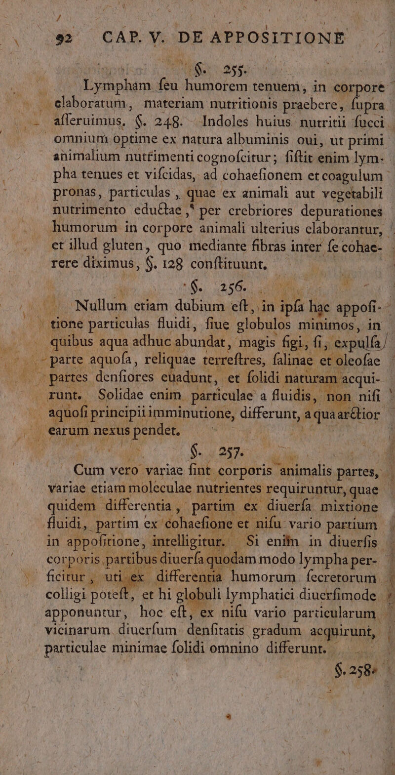 / 92 CAP.Y. DEAPPOSITIONE . Mr depu nutrimento edué&amp;bae ,' per crebriores depurationes rere diximus, $. 128 conftituunt, *$. 256.) t colligi poteft