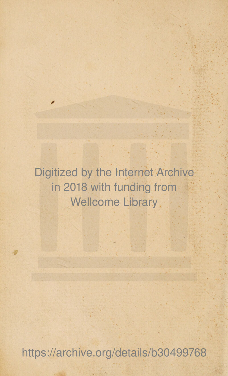 Digitized by the Internet Archive in 2018 with funding from Wellcome Library. https://archive.org/details/b30499768