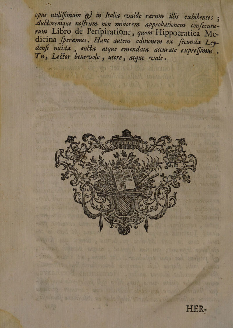 LM | | pus utilffmum gin talia valde rarum. illis exbilentes -Aucloremque noftrum. non. minorem. approbationem confecutu- rum Libro de Perfpiratione , 444» Hippocratica Me- dicina fperamus .. Hanc autem. editionem ex fecunda Ley- denfi mida , auta atque emendata. accurate expre[fmus. , Tu, Letlor benecvole , utere y atque. evale. i 3 , 4 OE A. hj Eu. Li PP EE vin ] , AM. - Am VIR v ivl i ! ! a LIN r à um i hi 107 w &amp; [^ i * , jov d g» rr ] LR : s e NA ) . EL s * Wu. it ^ L AM TUM 9329 P HEC Ww n P1 LO HR CI we Dii — / - MS f Eo———— y See A EU WU ,J Ce 3 AR TR Ii (QE € 3. S Dj A NS. SNL / N 1 EX Te pn] SEM Scc - T — — -3 o: [IT TYERSE Ve eei TED ; 14 PC x. e) S 3 z SACR AS ccuuD e - 2 A e CX d HER-