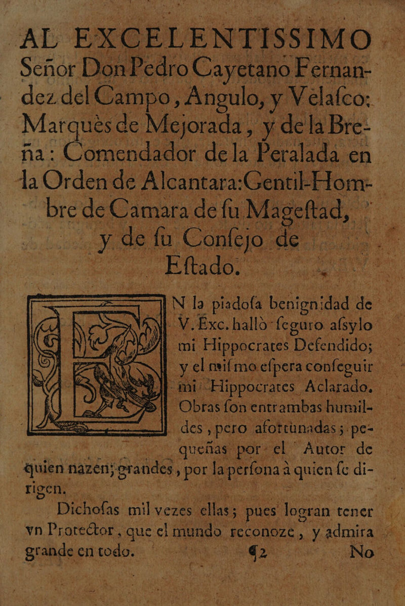 Je Comendador del. la Peralada en Aa Orden: Pd Alca | ( E de N bo plat ei ¡gn! sidad d e NS E mi “Hlippocrares, Aclarado. cie Queñas ol e quien: nazen; grados » Po la Da ona a a quien fe di a | srl en codo. Ca ie 2 No eS ge