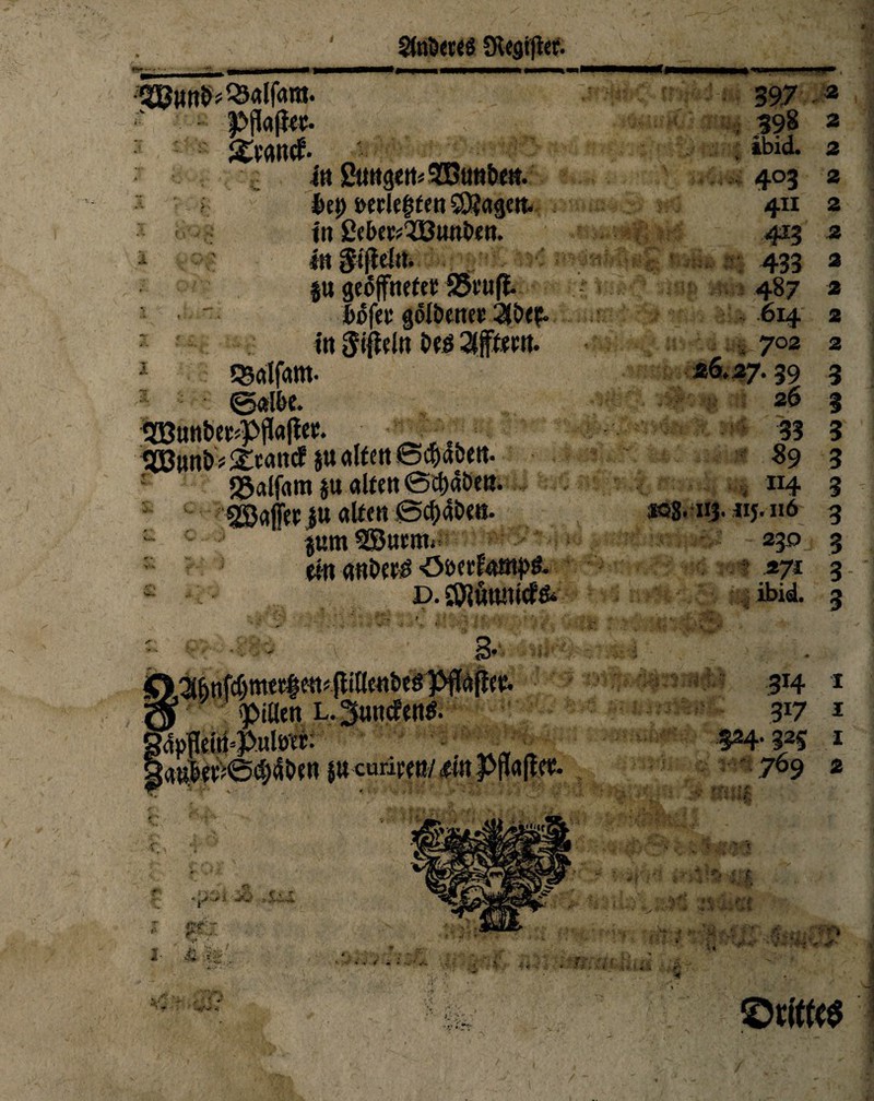 SlnöeteS Slegifter. MT* ,1 Pffaftn:. in 2ungetb®unt>ett. bep »erlegte« 50?agen. in ßcbers^Bunbeit. §u geöffneter 95vuft böfec golbener 2IE>eip. in Stritt bes 2(fftmt. QSdlfattt- 0all>c. q33uttbei'<pfaffet. SBunb^wnc? $u alten ©qxtce«- «JSalfam ju alten ©dxlöett. SSajfer |u alten Bcfxtbe«. : jurn ^Btnm m anbe»$ Oöetfaoi^ö. - d. ftlumucfe 3- mnfdjmerfen* spillen L.^umfenö dpfle#J>ule'ei Sttcanv 397 J* , 398 2 ibid. 2 v .P ■* -*'*■ > 403 2 411 2 m 2 433 3 487 2 »614 2 . jj 702 2 26,27.39 3 26 3 > *4 33 89 < «4 jäS.it|. «5.116 230 . * .271 ibid. 3 3 3 3 3 3 3 3x4 1 3x7 1 324.325 1 .769 2 ***•- ft&'r M > r» r -/'• * * / • 1 / •* - .?■ . - * /
