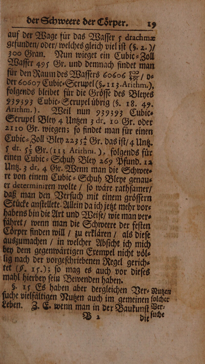 309 Ben 757 / de 1 N 2 gends fi ir einen E „ Abi 175 0 P nd. u Uns. 3 dr. 46 r 1 s bin Die Art und Weiſe / wie man vers wenn man die Schwere finden wil“ zu erklaren! als dieſe zumachen / in welcher Abſicht ich mich dem gegentvärtigen Ekempel nicht voie ch der vorgeſchriebenen R bey fein Bewenden haben. ſuche vielfältigen Nutzen auch im Leben. Z. E. wenn man in der