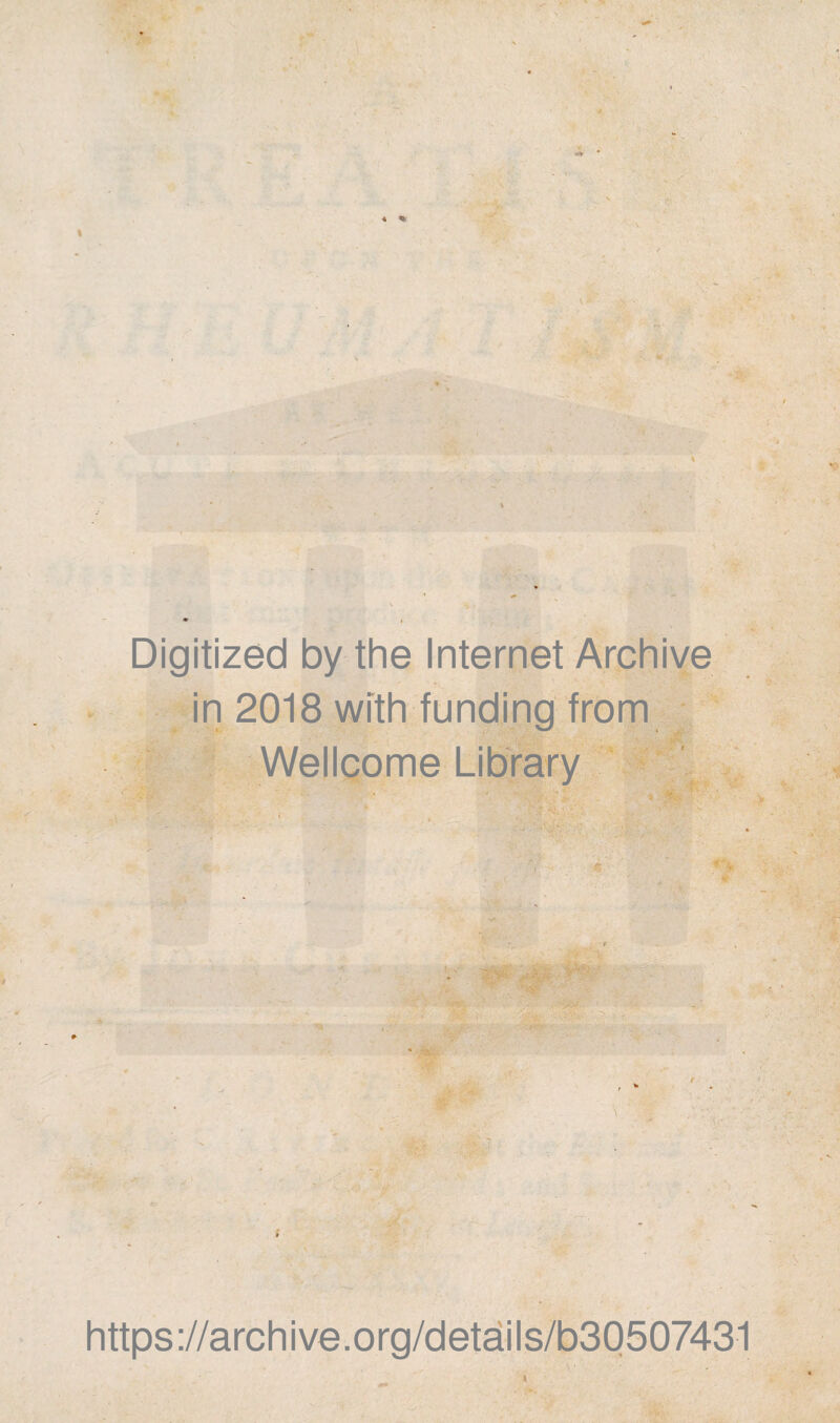 *tv Digitized by the Internet Archive in 2018 with funding from Wellcome Library - V f- https://archive.org/details/b30507431 X