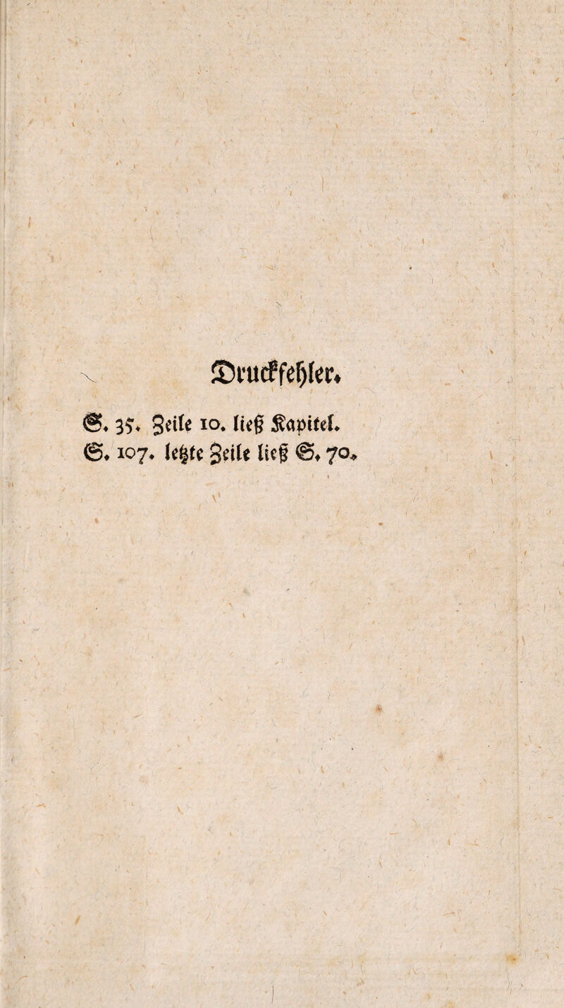 x £)ru<ffef){er. ©. 3?. 3cilc io. ließ Jlamtef. ©, 107. lefctc gdl« lief ®, 70. 1 i . \'
