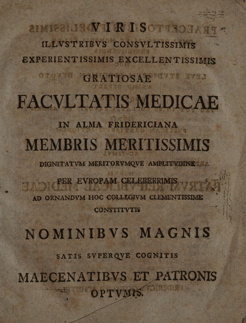 bd - X io - , ^ f . , AU rose DEBE i  L EU eS VT anwieeta Pu RI Sc Td42 YA d. TRIB VS CONSVLTISSTMA Hu Mx. AUD. Mi. S S ar y*r  b Y * tes les AD ORN ANDVM Hoc cOLLEGIVM. CLEMENTISSIME. gs zn m , CONSTITVTI p T CR P
