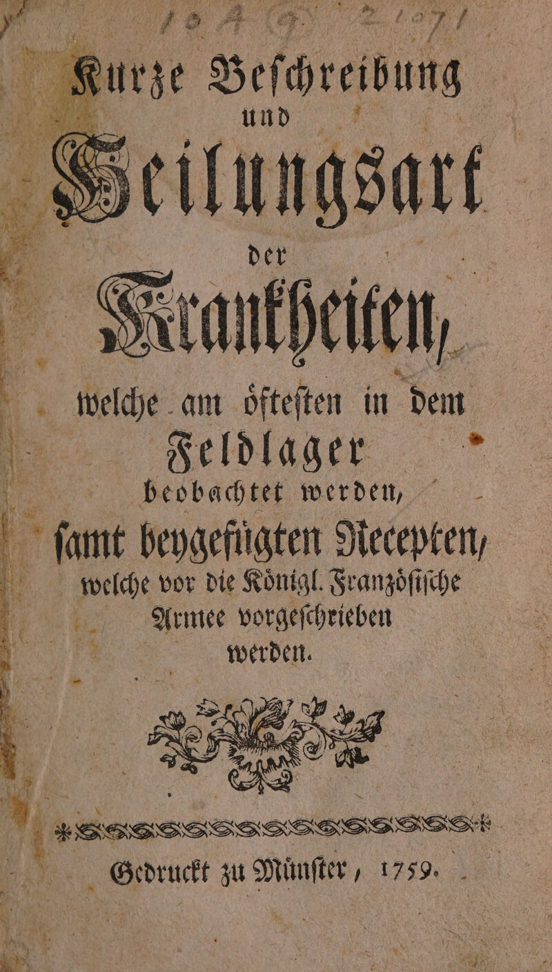 { \ 45 * . ö . gurze Sl brabung und | 05 11 W 1 &amp; uf * B — . e N ar &gt; 8 IR . N i N 2 . 5 * 4 &gt;) De 4 \ x der | &amp; . 1 ee: am 100 in hen LFeldlager beobachtet werden, i ſamt beygefuͤgten Recepten, welche vor die Koͤnigl. Franzoͤſiſche Armee vorgeſchrieben oV2werden eee eee . Gedruckt zu Munter „1750.