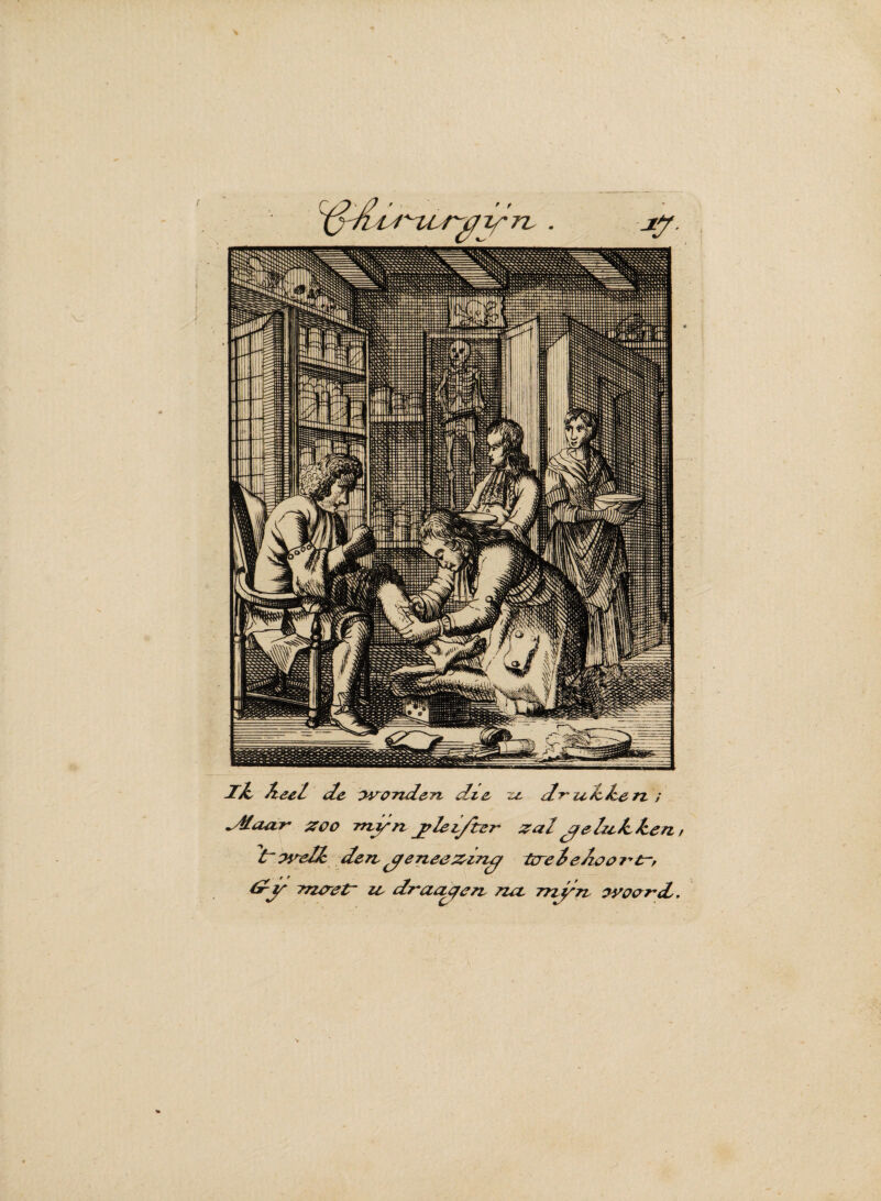 \ ƒ Tl leel de jvonden die u druilen ; dtaar zoo myn j? Ie i/ter zal je hellen, tr ivell den jenee&mj tere ie loerder, (dy meretr ze draaqen net rnyn jyoord.