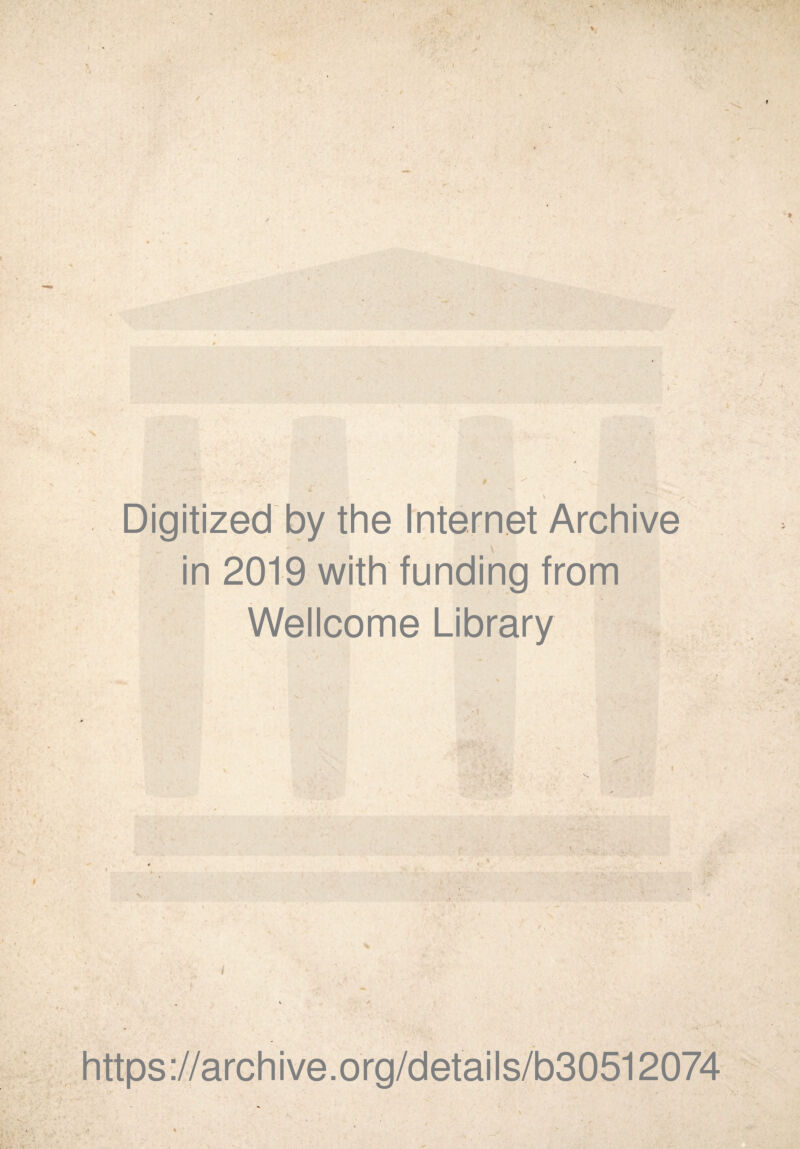 I Digitized by the Internet Archive in 2019 with funding from Wellcome Library '.'V • _y-