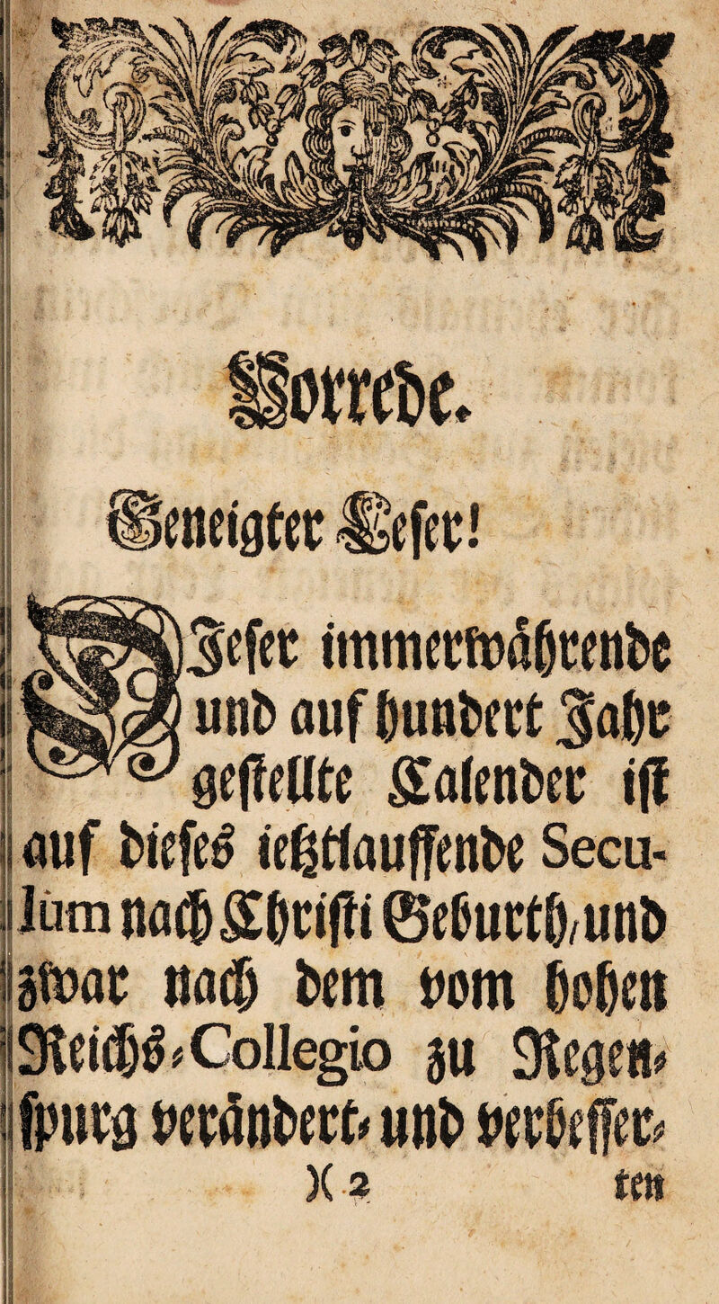 I auf biefcS icgttfluffenbe Secu- ilotn tifliSßcifM 6e6urt6;UilÖ litoac na$ bem bom bogen |9iei$ö*Collegio äu JRegetl» {jpiiod ^etänbere« unb beobe^ec« ){2 tflt