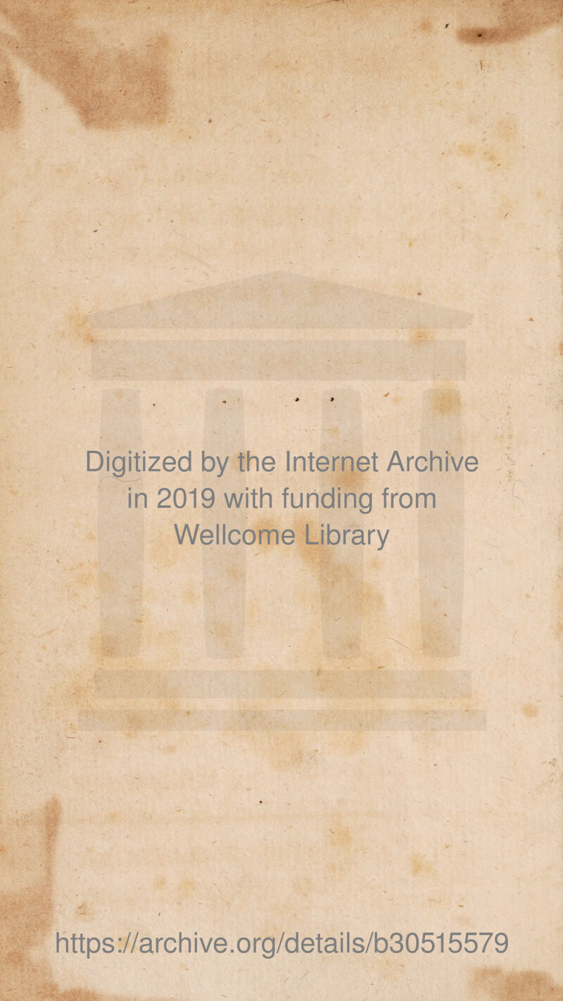 Digitized by the Internet Archive in 2019 with funding from Wellcome Library https://archive.org/details/b30515579