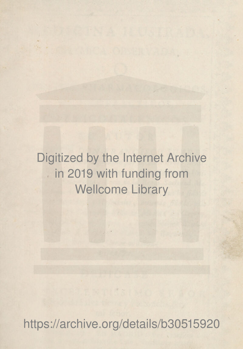 Digitized by the Internet Archive , in 2019 with funding from Wellcome Library https://archive.org/details/b30515920