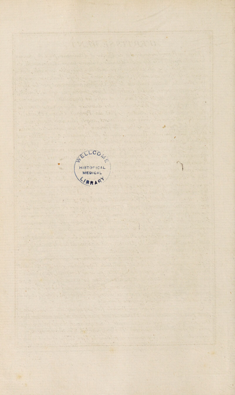 \ • x- ■ ■ X* • VLCC £ V HISTOriCftL MEDICAL