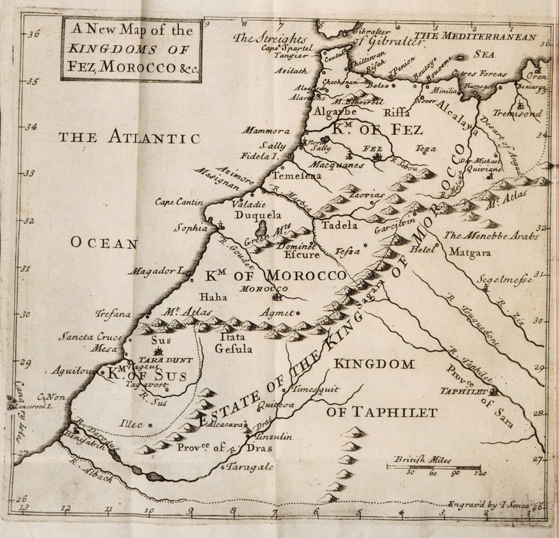 Ca/ie Cantvn So-phva O ROC CO itata G efula zulirL -36 j ANVwMap of the kingdoms or Fe^MoroCCo Sec. i&ralte** cIk c Jtn’oy /vUf Cafte1 tffuu^teZ ^ Tarufi_^r fj iirralcIF* Ned iter ra Itean ^ vffasnmara the Atlantic S ally Fidela | -33 0 CEAK Ntfayadcm ana Sa.ncta. Cncc Jplej'a. 23- 13 nt-v/h dfile<r •.Fn.j r-curcl ..