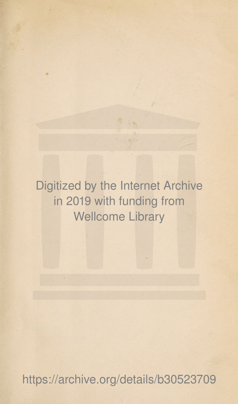 Digitized by the Internet Archive in 2019 with funding from Wellcome Library