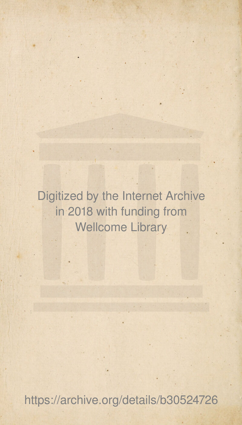 Digitized by the Internet Archive , in 2018 with funding from Wellcome Library https://archive.org/details/b30524726