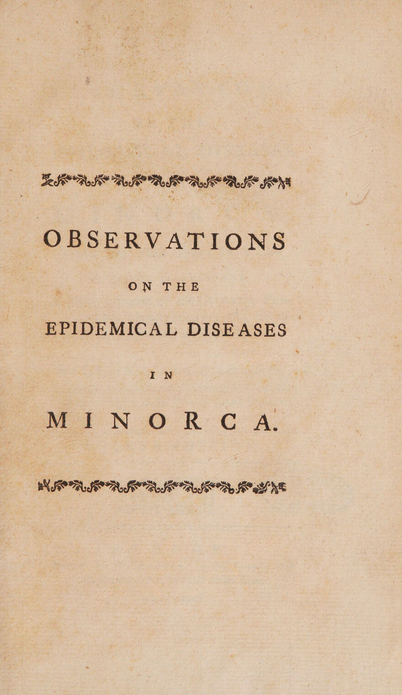 IRL RIO RIE ASO RSE ION OBSERVATIONS ON THE EPIDEMICAL DISEASES IN MIN oO R C A. NOR OR OR SOR OR, Mg AE