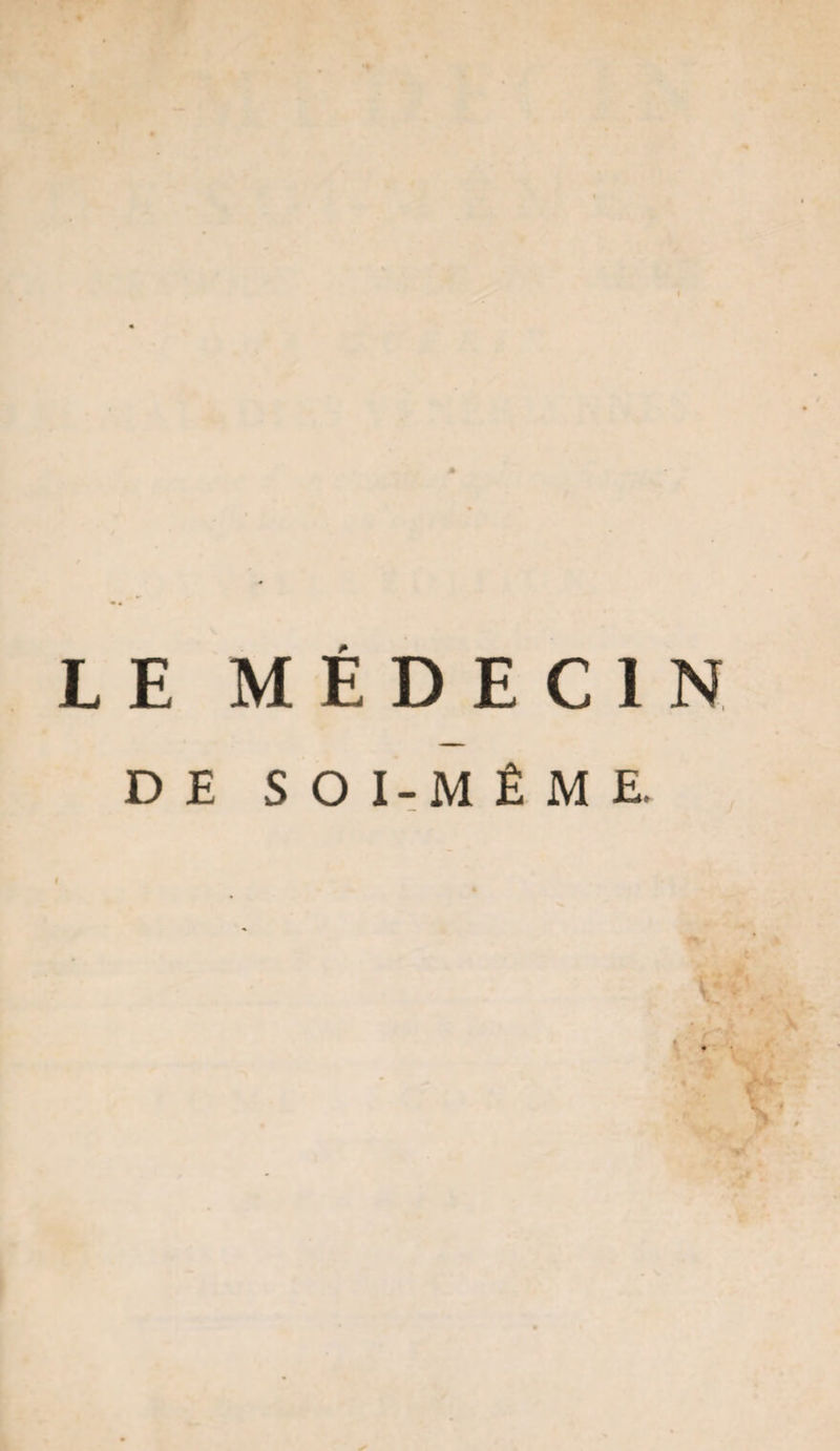 A LE MEDECIN DE SOI-MÊME.