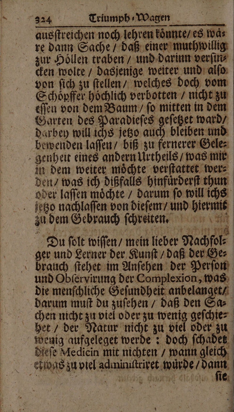 — 4 — | dieſe Mediein mit nichten / wann gleich, ewas zu viel adminiſtriret wurde / di |