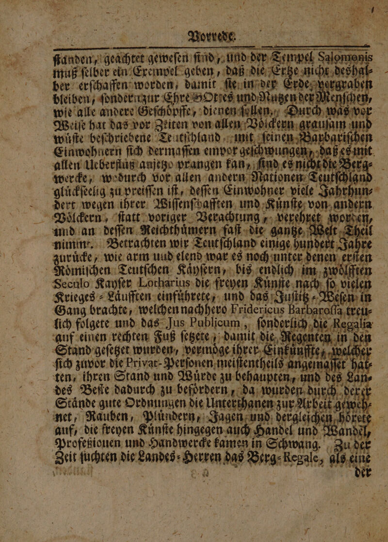 Fe kun. Einwohnern ſich dermaſſen empor; allen Ueberfluß anjetzo prangen kan, wercke, wodurch vor allen andern Nationen T und an deſſen Reichthuͤmern fa zuruͤcke, wie arm uud elend war es 10 Secnlo Kayſer Lotharius die freyen Kun 105 Krieges ⸗Laͤufften einfuͤhrete, und das J auf einen rechten Fuß a hr f Som 5 — er A | u